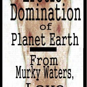 From Murky Waters, Love (Erotic Domination of Planet Earth Book 4)